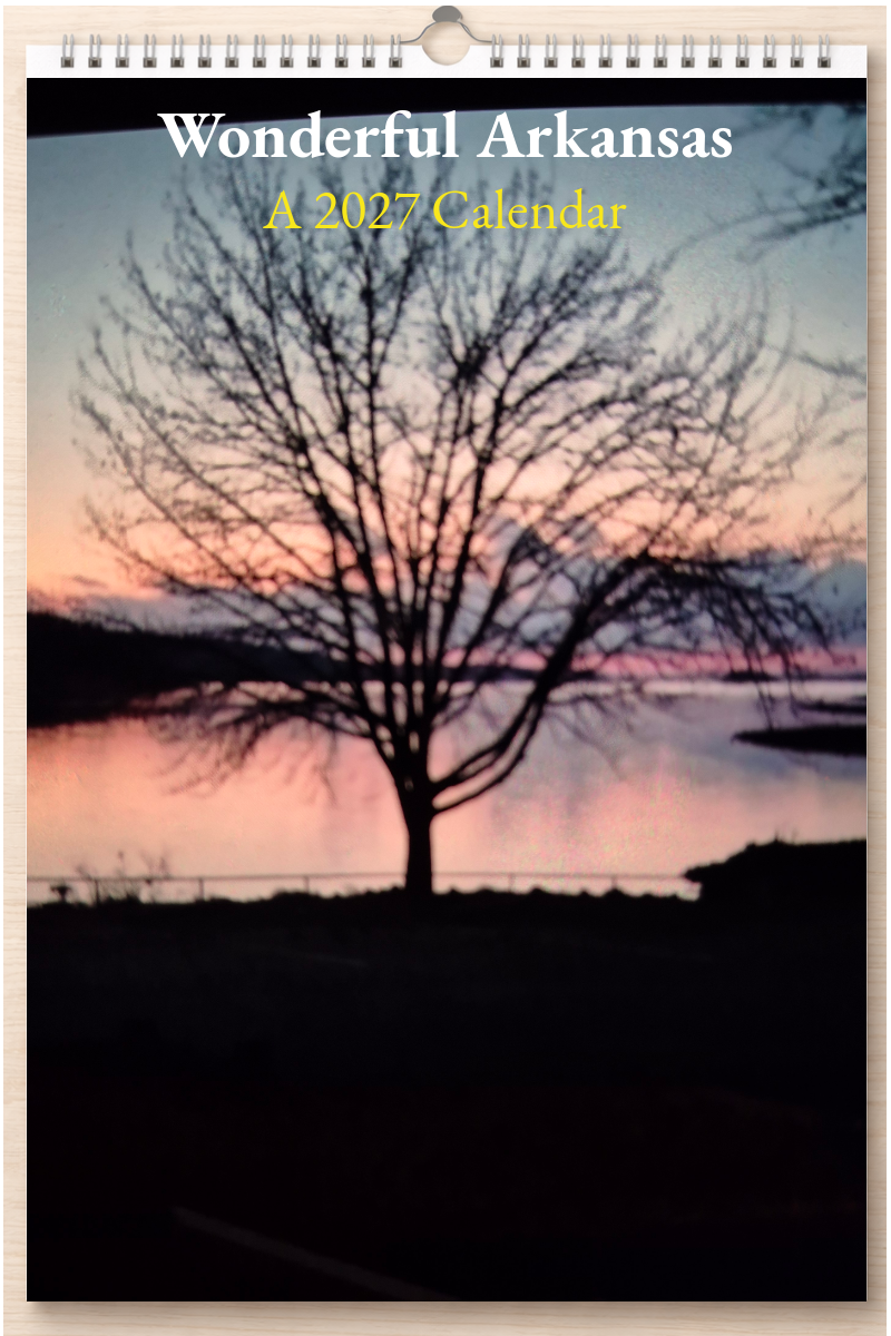 Wonderful Arkansas: A 2027 Calendar