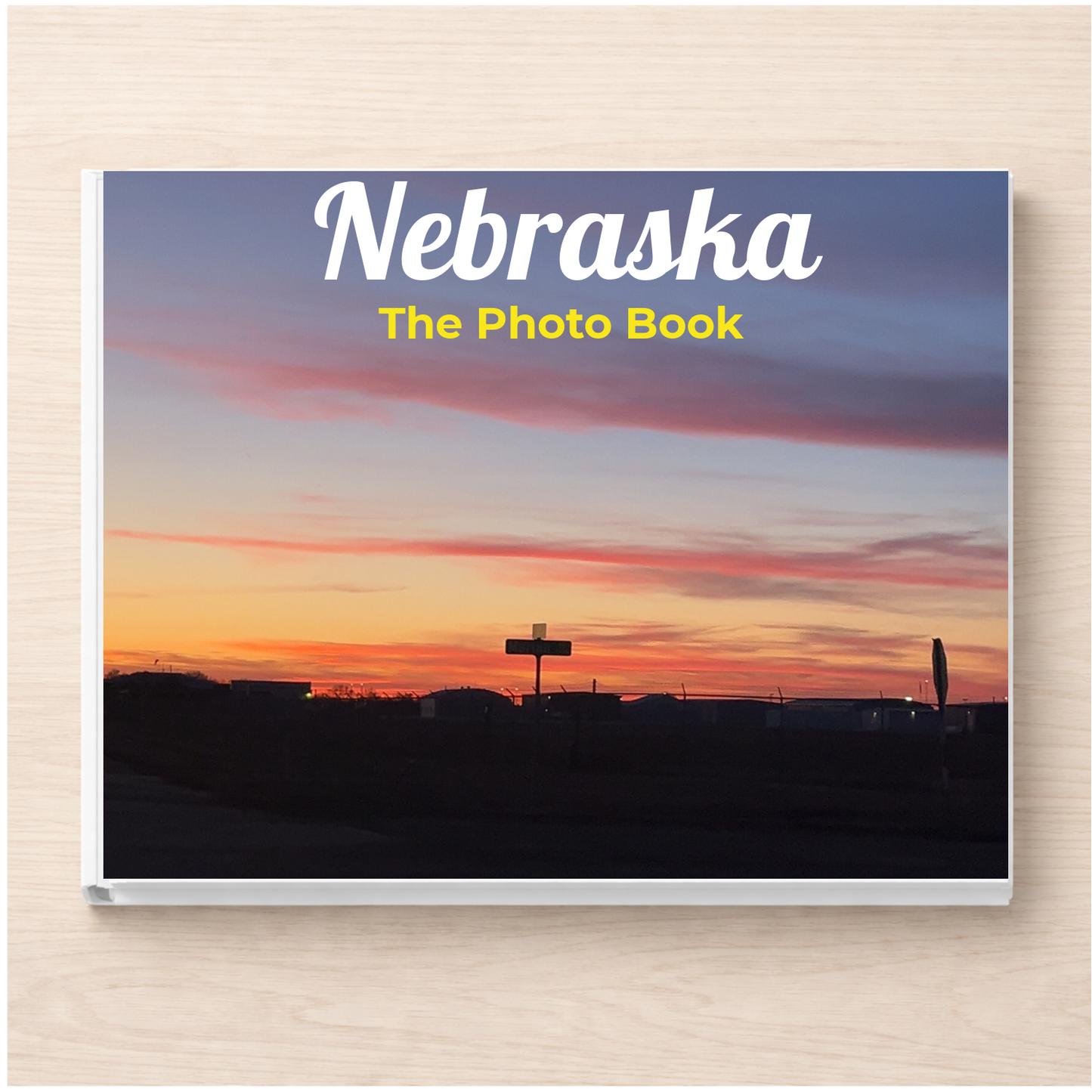 Nebraska: The Photo Book