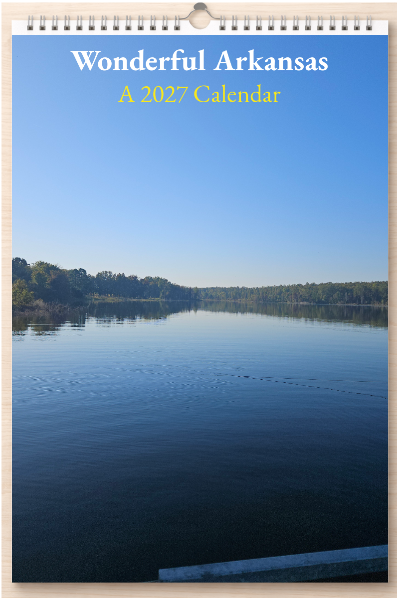 Wonderful Arkansas: A 2027 Calendar