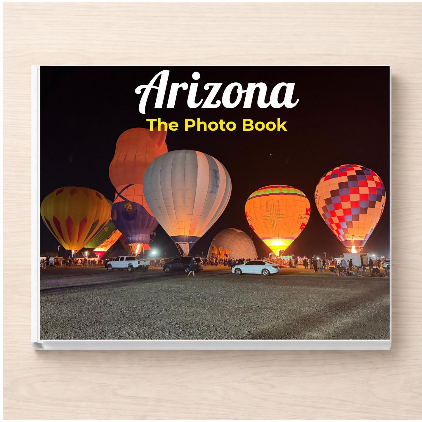 Arizona: The Photo Book