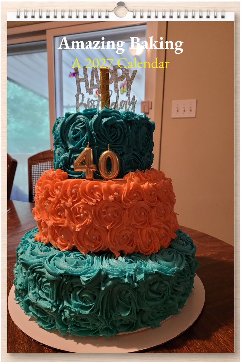 Amazing Baking: A 2027 Calendar
