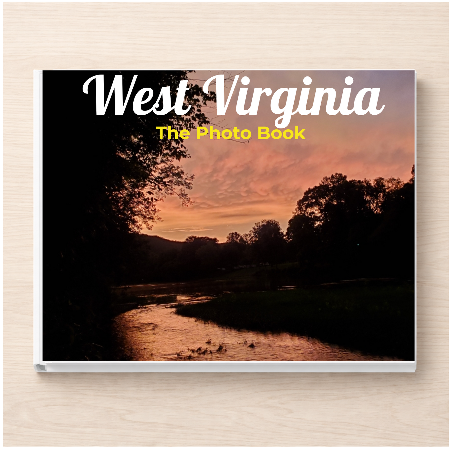West Virginia: The Photo Book