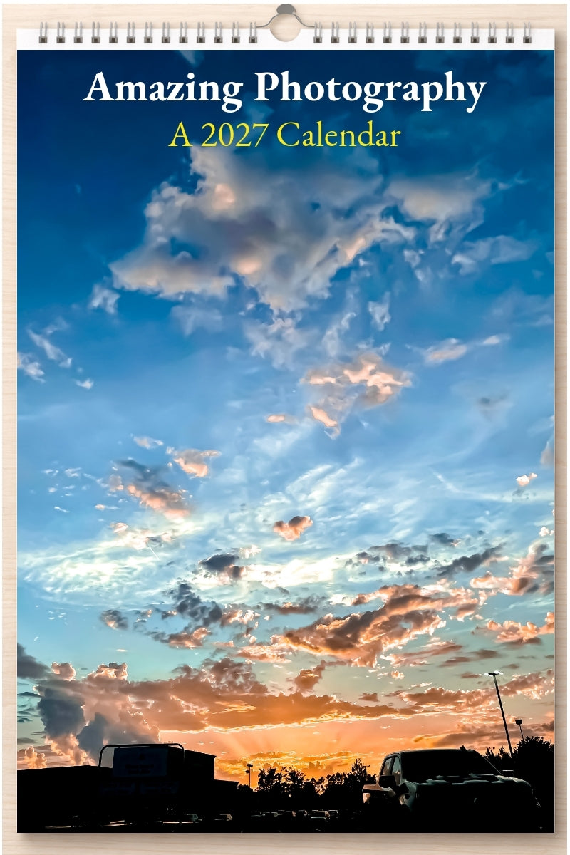 Amazing Photography: A 2027 Calendar