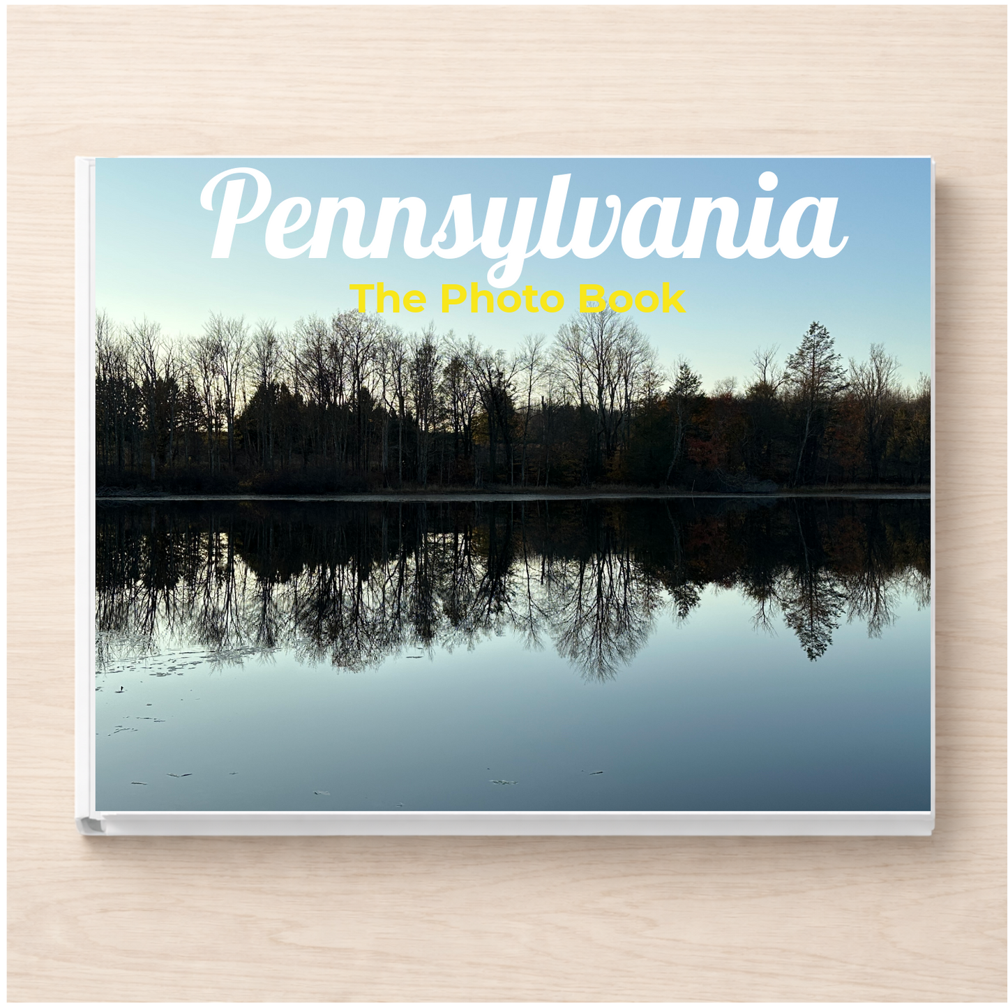 Pennsylvania: The Photo Book