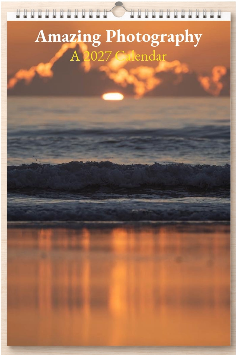 Amazing Photography: A 2027 Calendar
