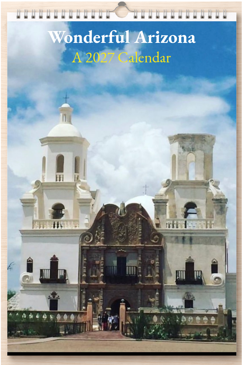 Wonderful Arizona: A 2027 Calendar