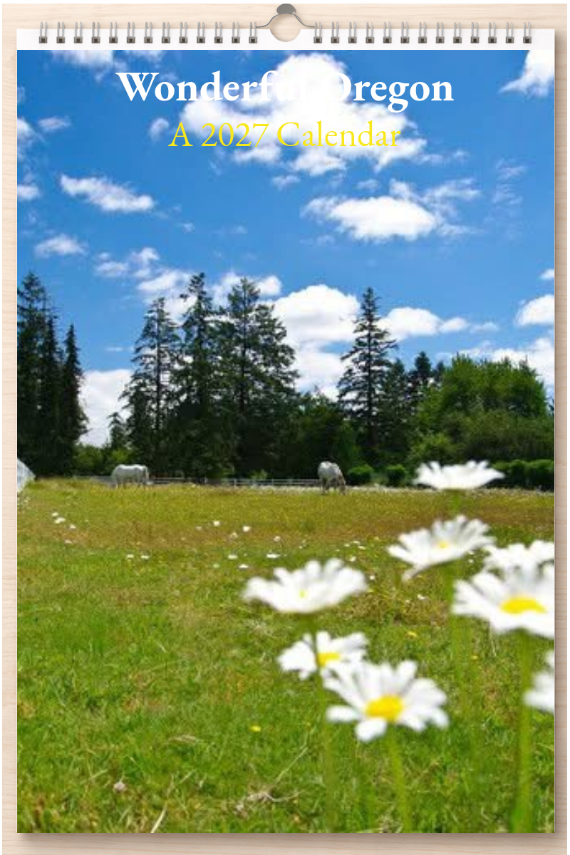 Wonderful Oregon: A 2027 Calendar