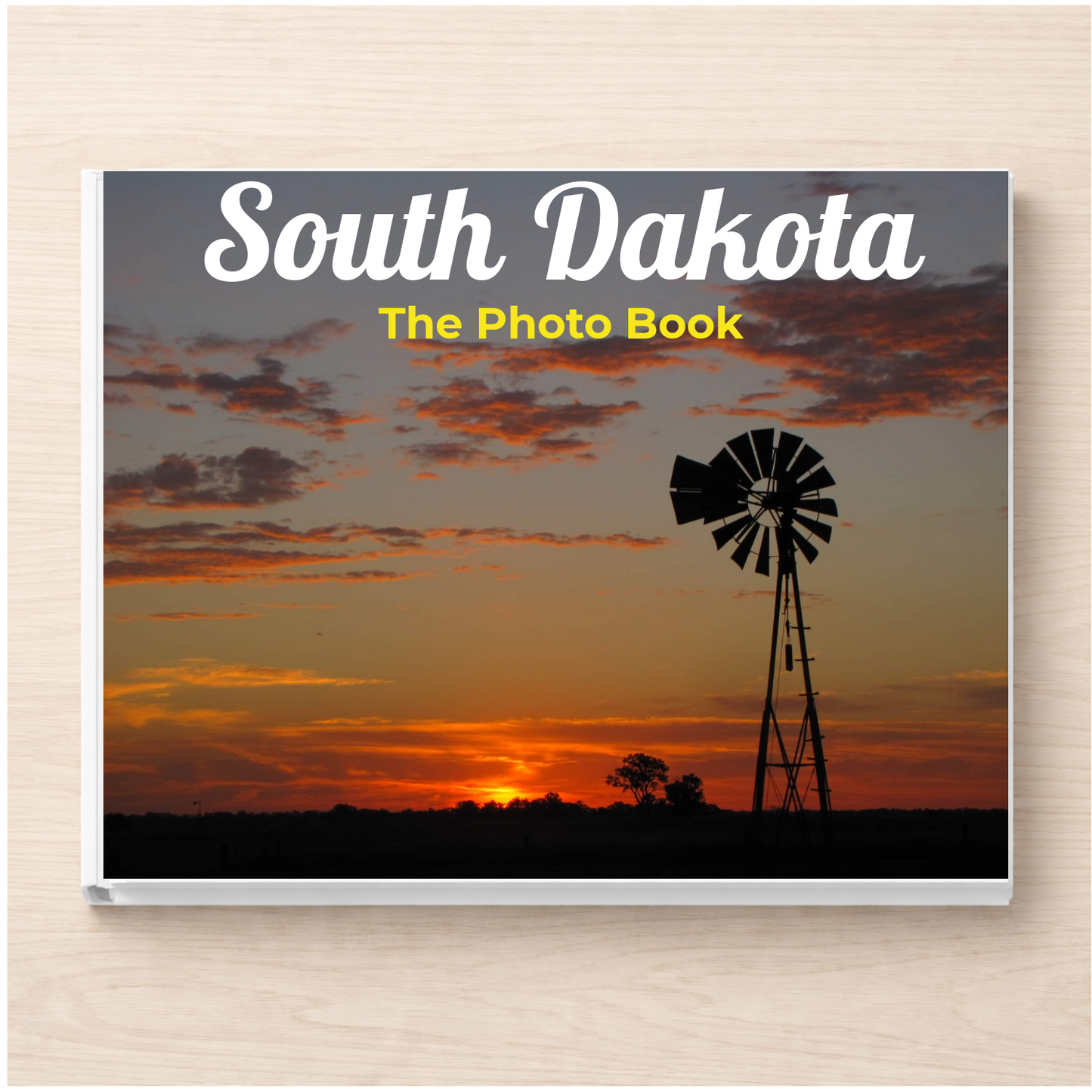 South Dakota: The Photo Book
