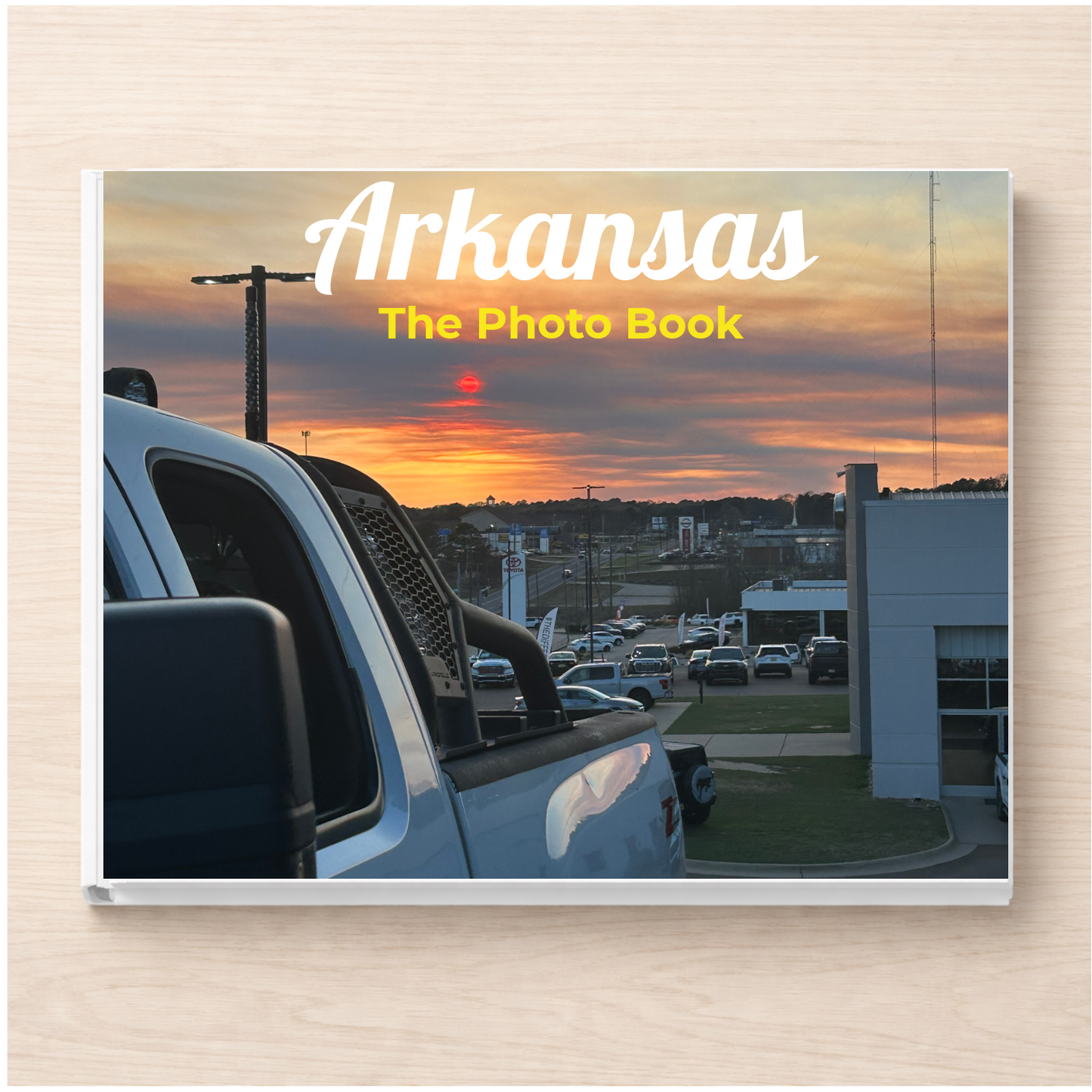 Arkansas: The Photo Book