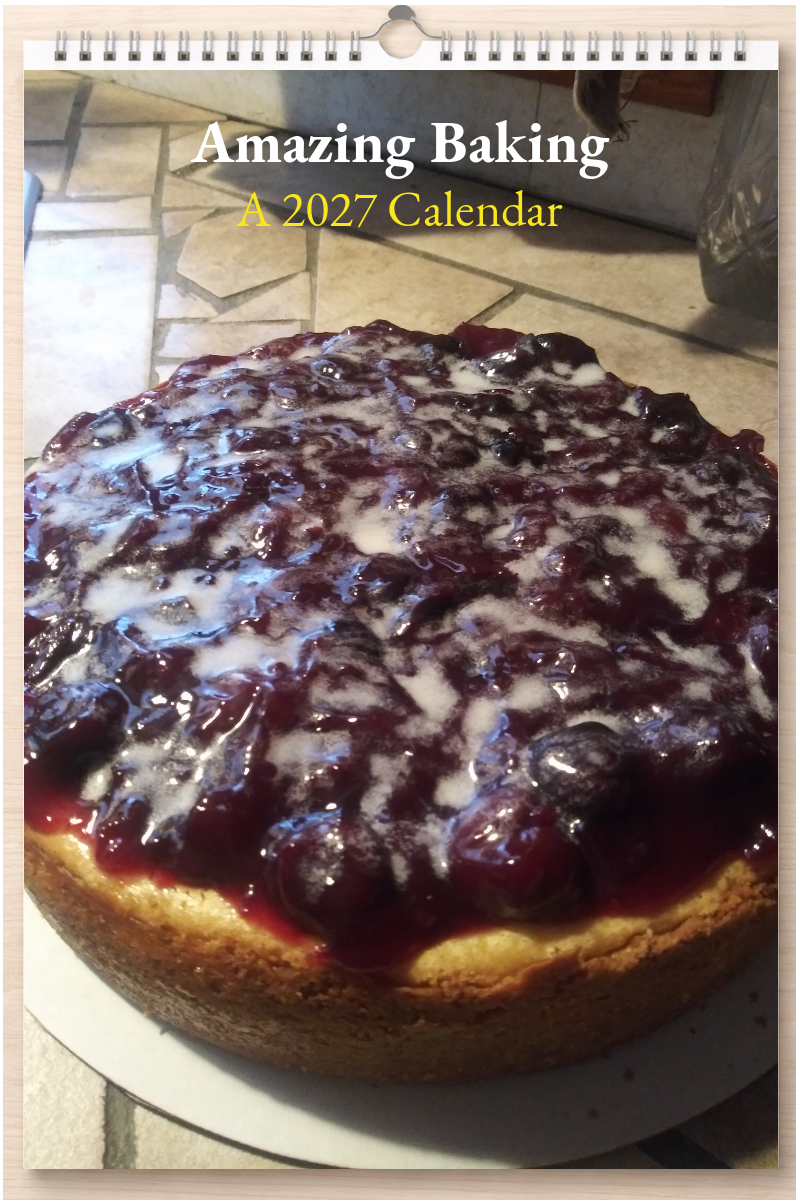 Amazing Baking: A 2027 Calendar