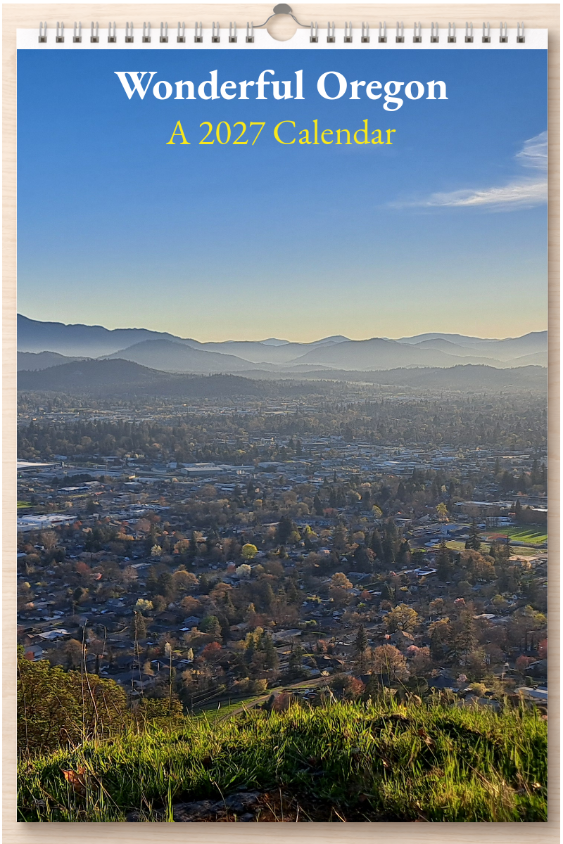 Wonderful Oregon: A 2027 Calendar