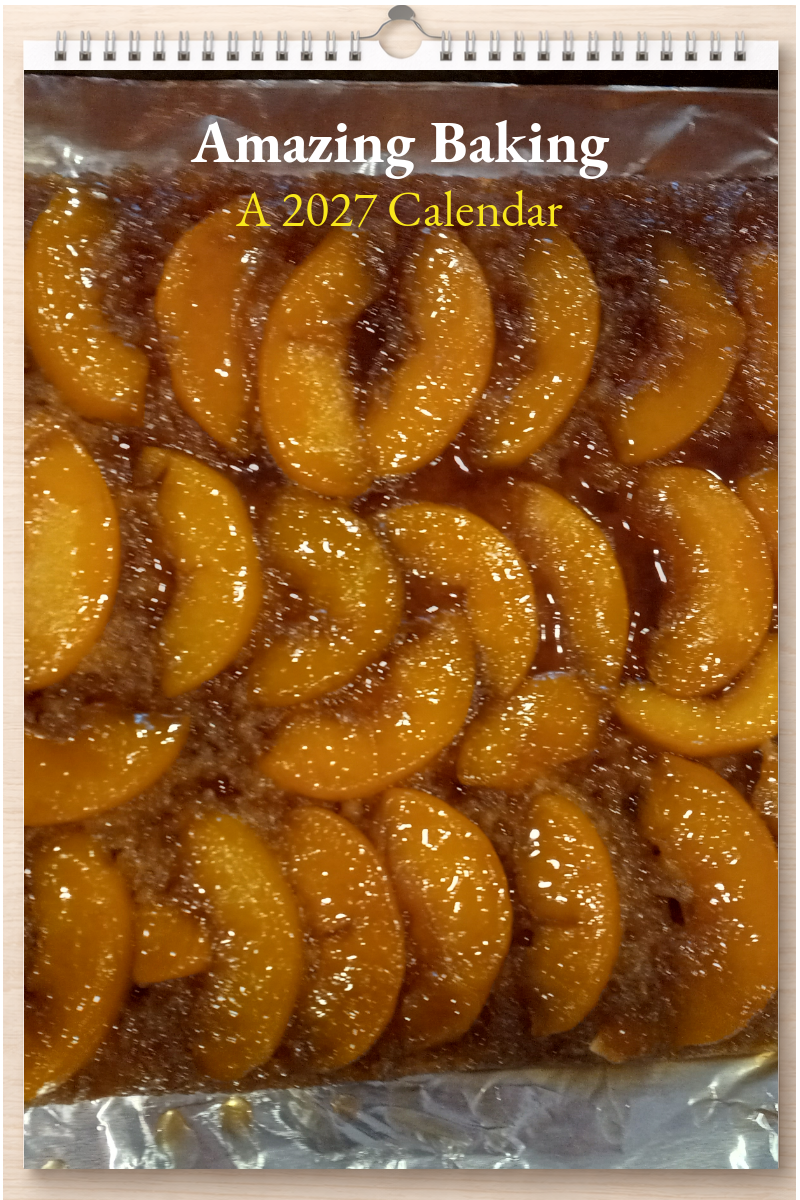 Amazing Baking: A 2027 Calendar