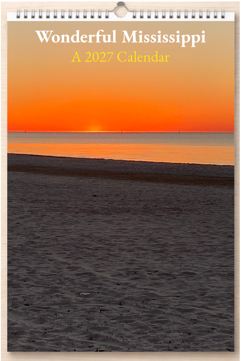 Wonderful Mississippi: A 2027 Calendar