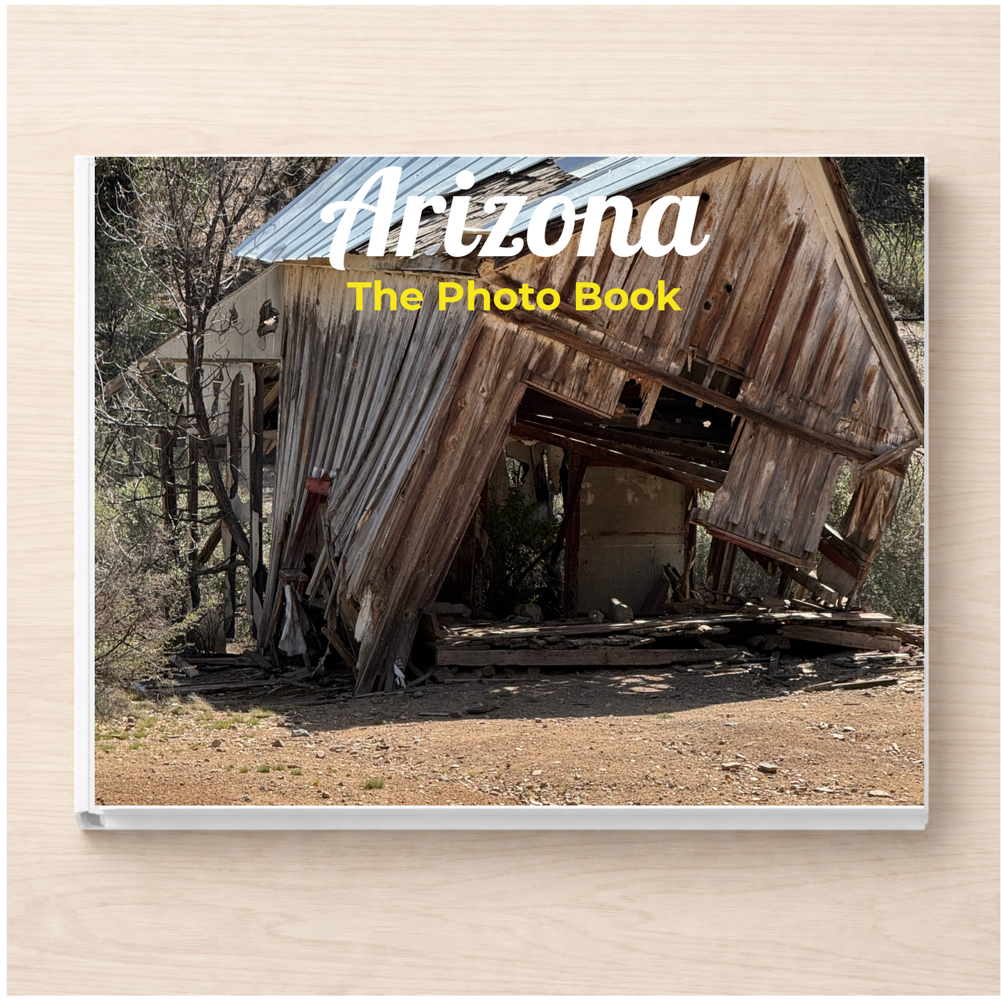 Arizona: The Photo Book