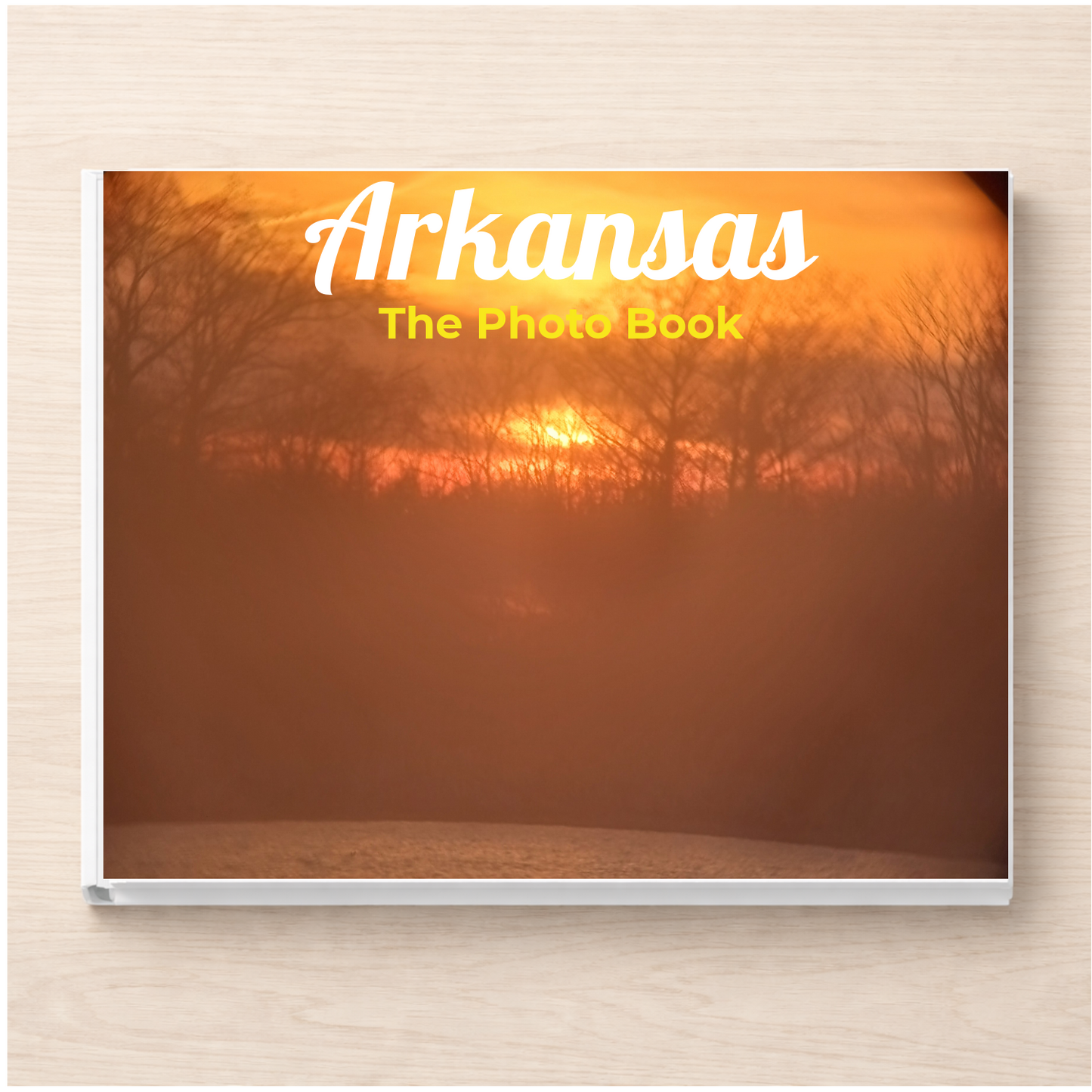 Arkansas: The Photo Book