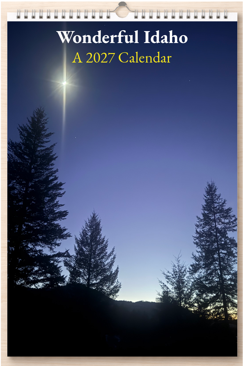 Wonderful Idaho: A 2027 Calendar