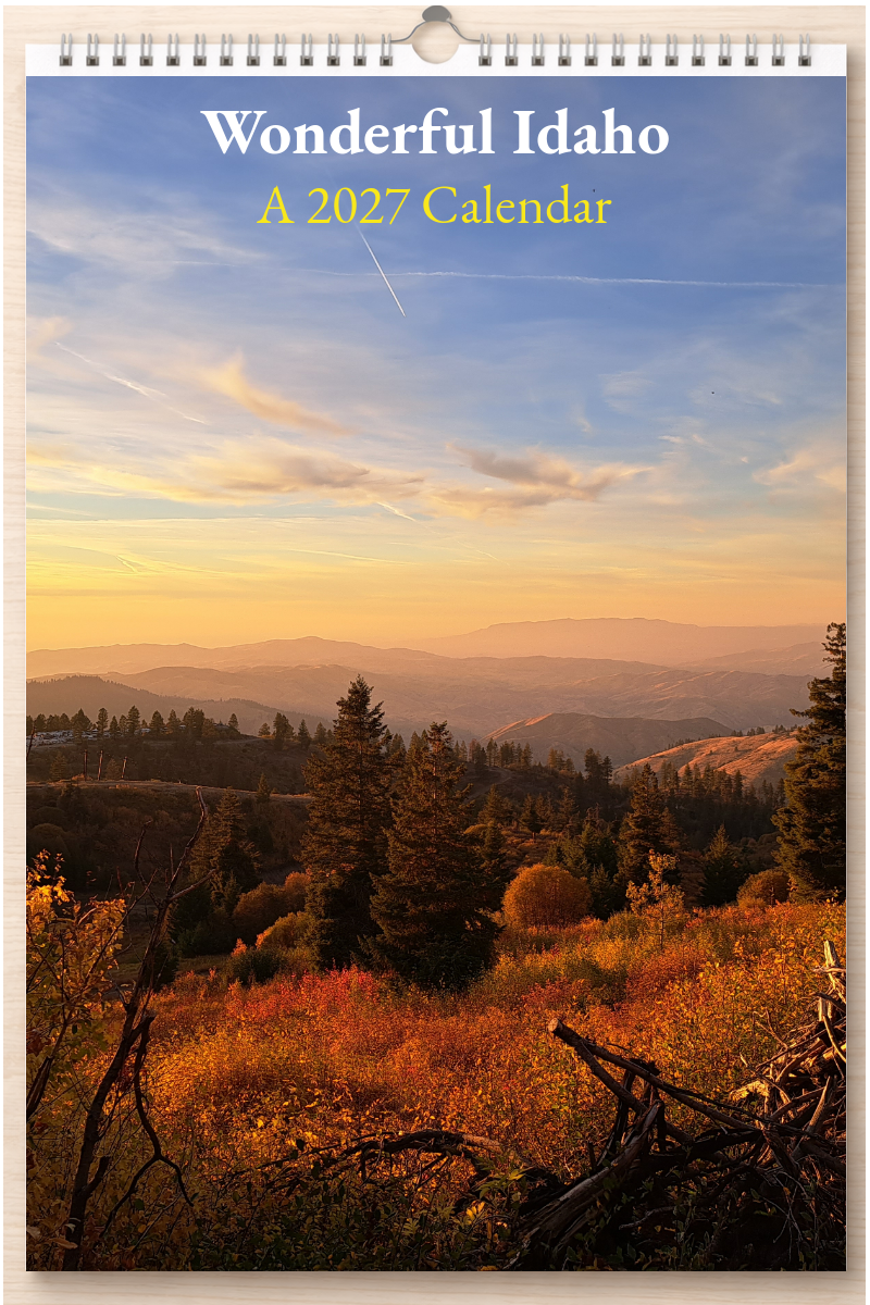 Wonderful Idaho: A 2027 Calendar
