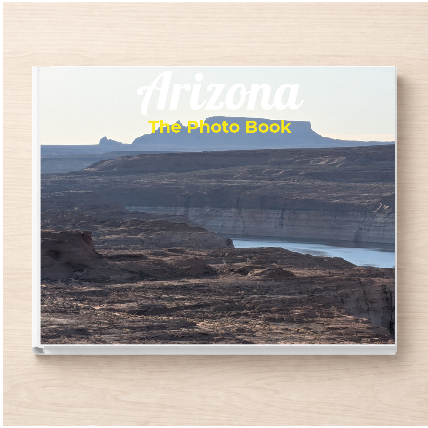 Arizona: The Photo Book