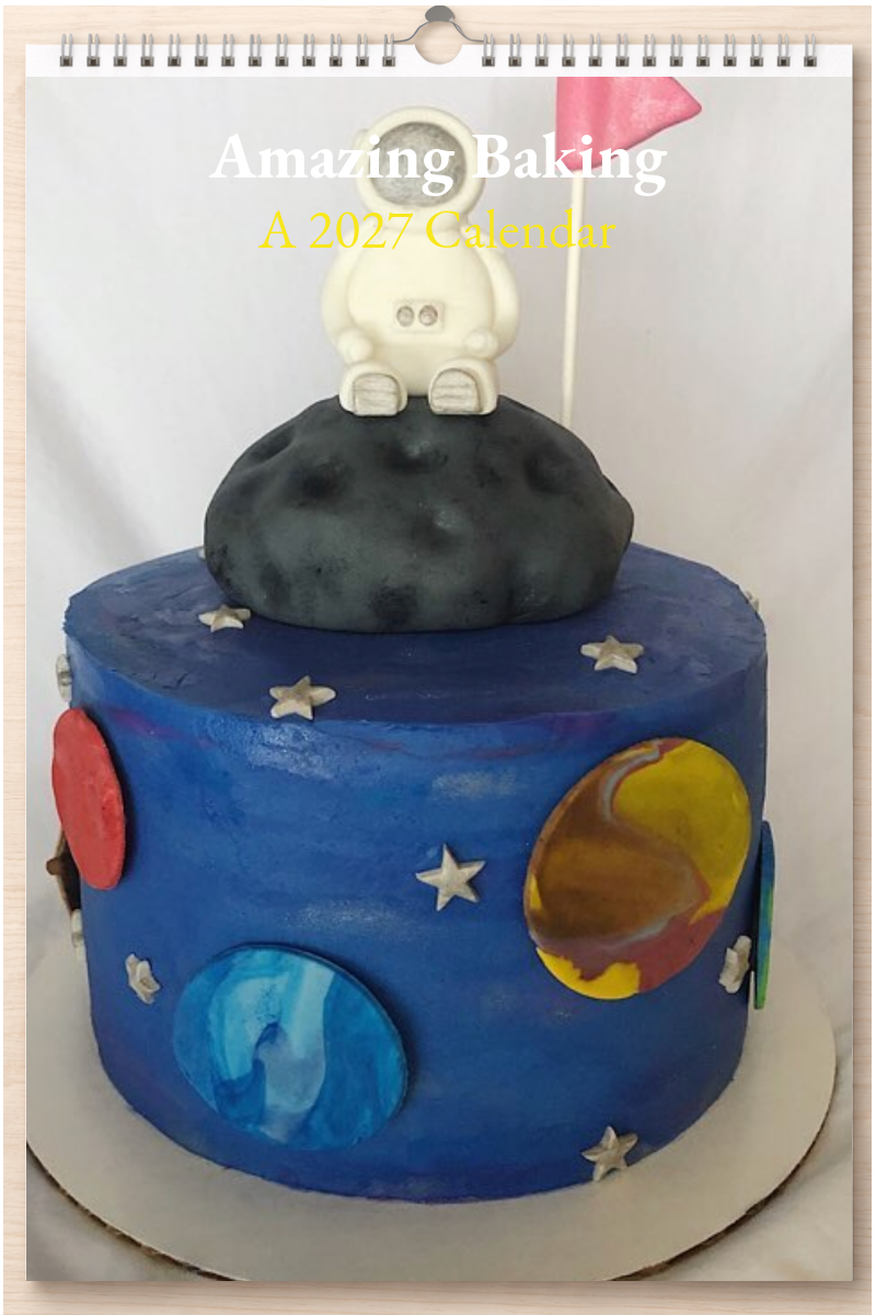 Amazing Baking: A 2027 Calendar
