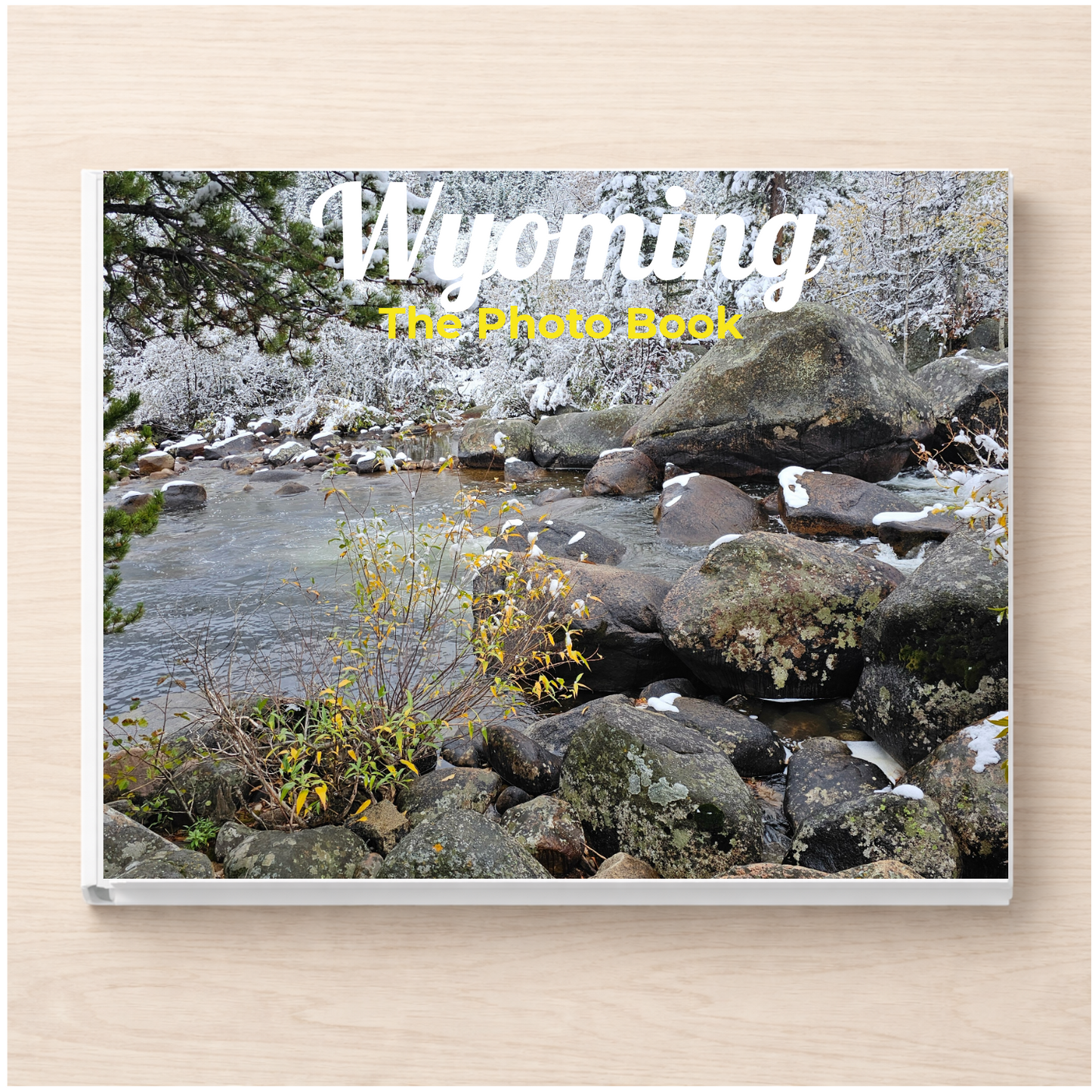 Wyoming: The Photo Book