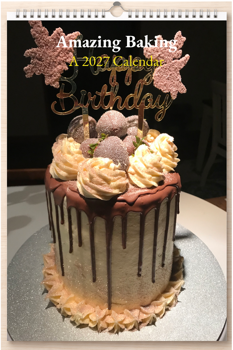 Amazing Baking: A 2027 Calendar