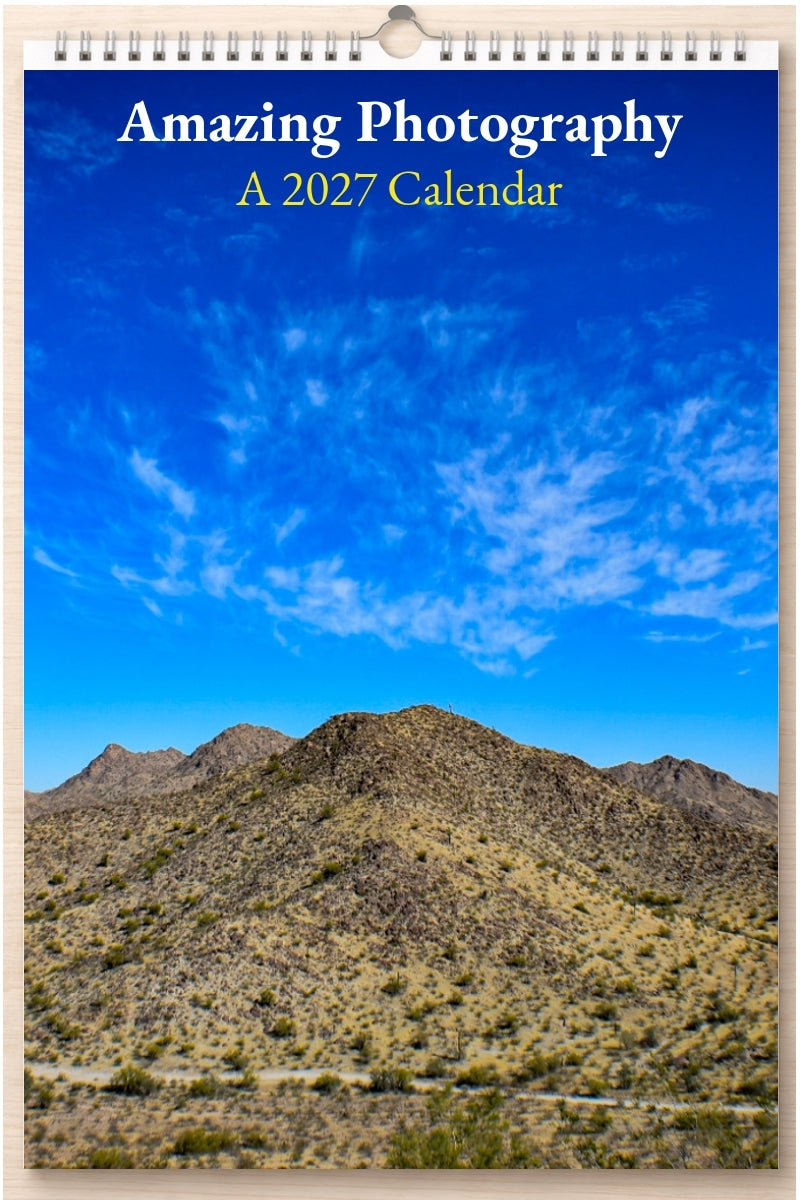 Amazing Photography: A 2027 Calendar