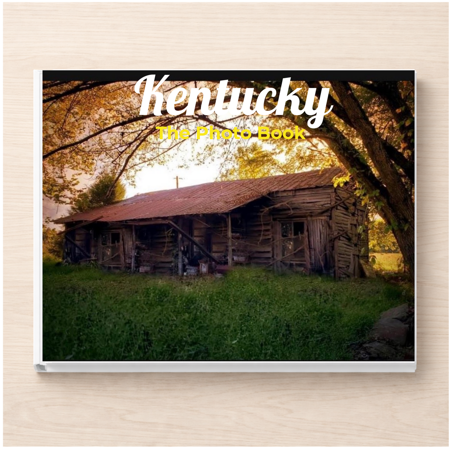 Kentucky: The Photo Book