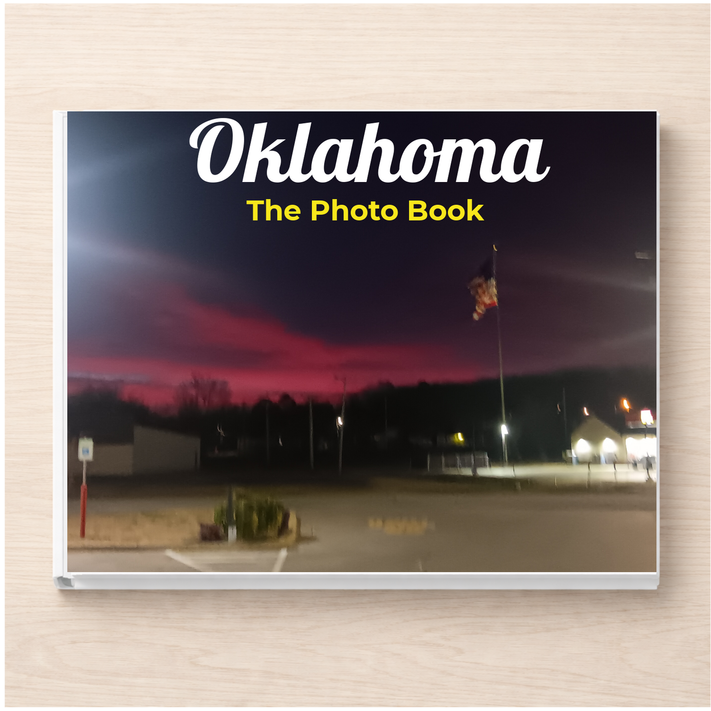 Oklahoma: The Photo Book
