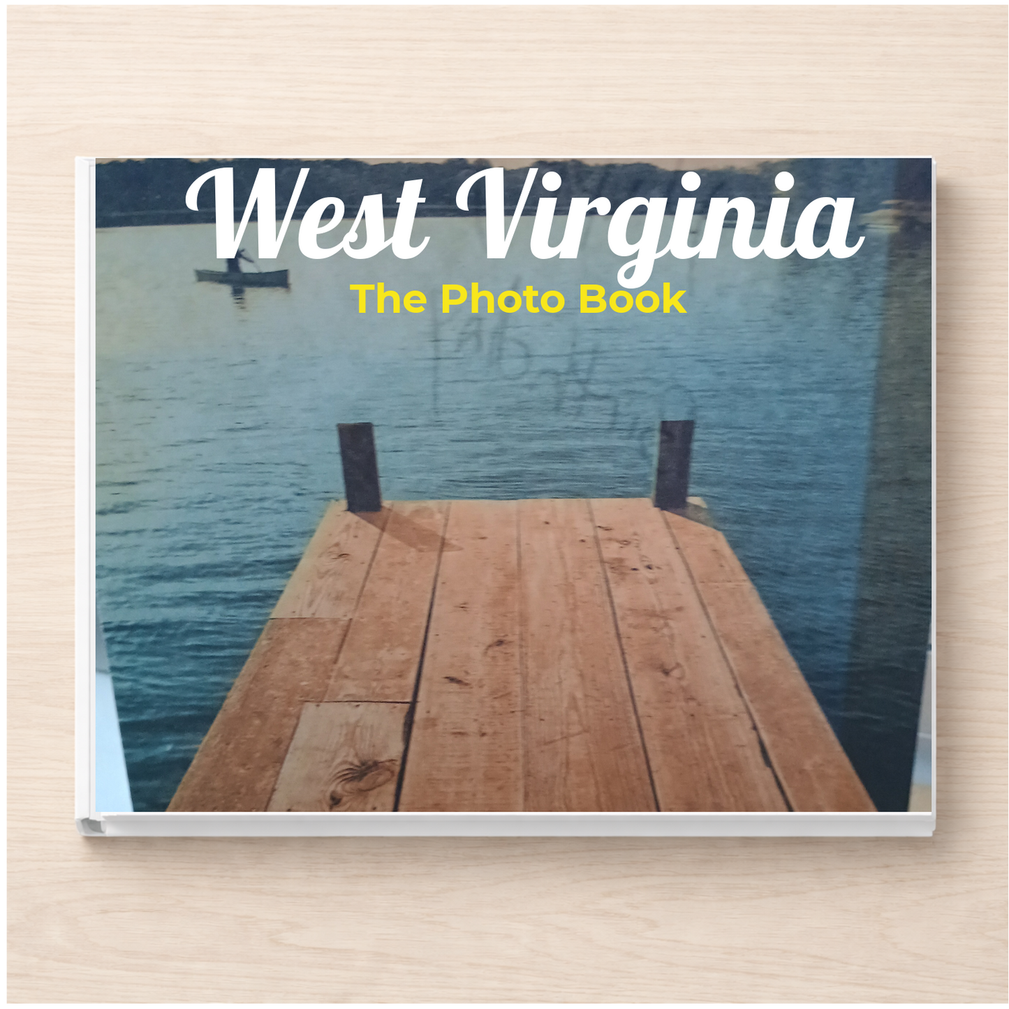 West Virginia: The Photo Book