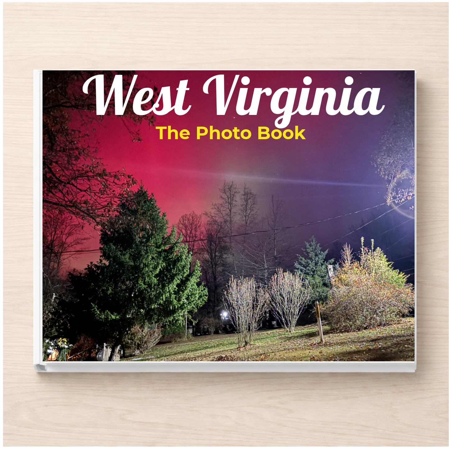 West Virginia: The Photo Book