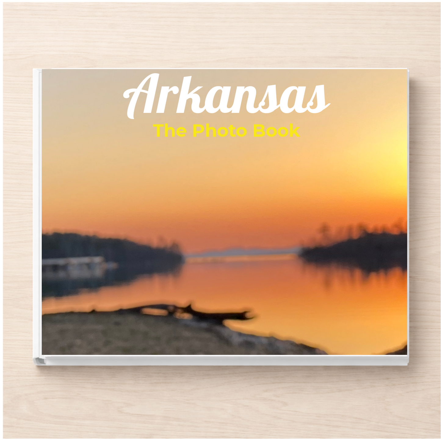 Arkansas: The Photo Book