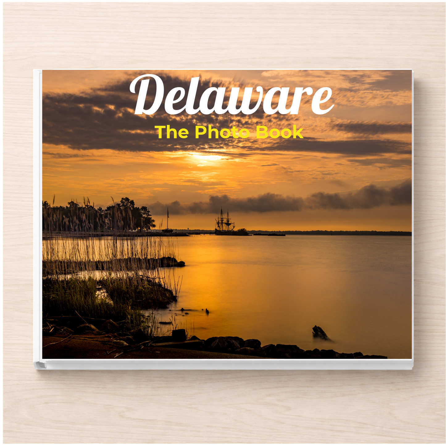 Delaware: The Photo Book