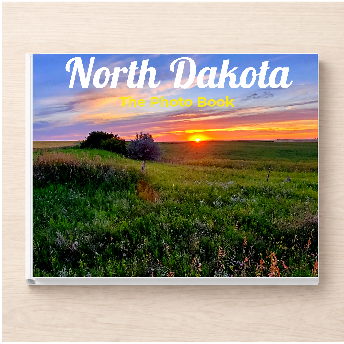 North Dakota: The Photo Book