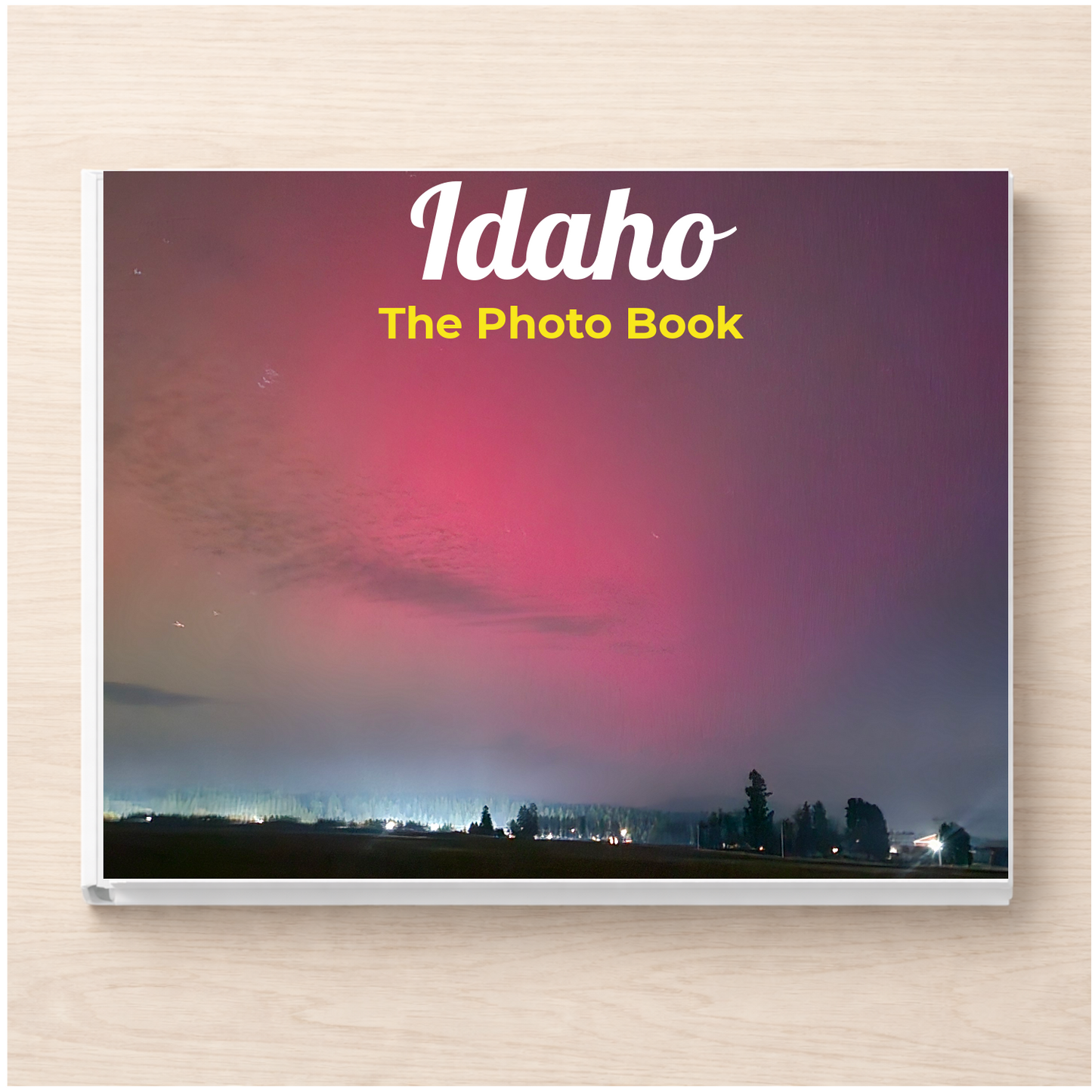 Idaho: The Photo Book