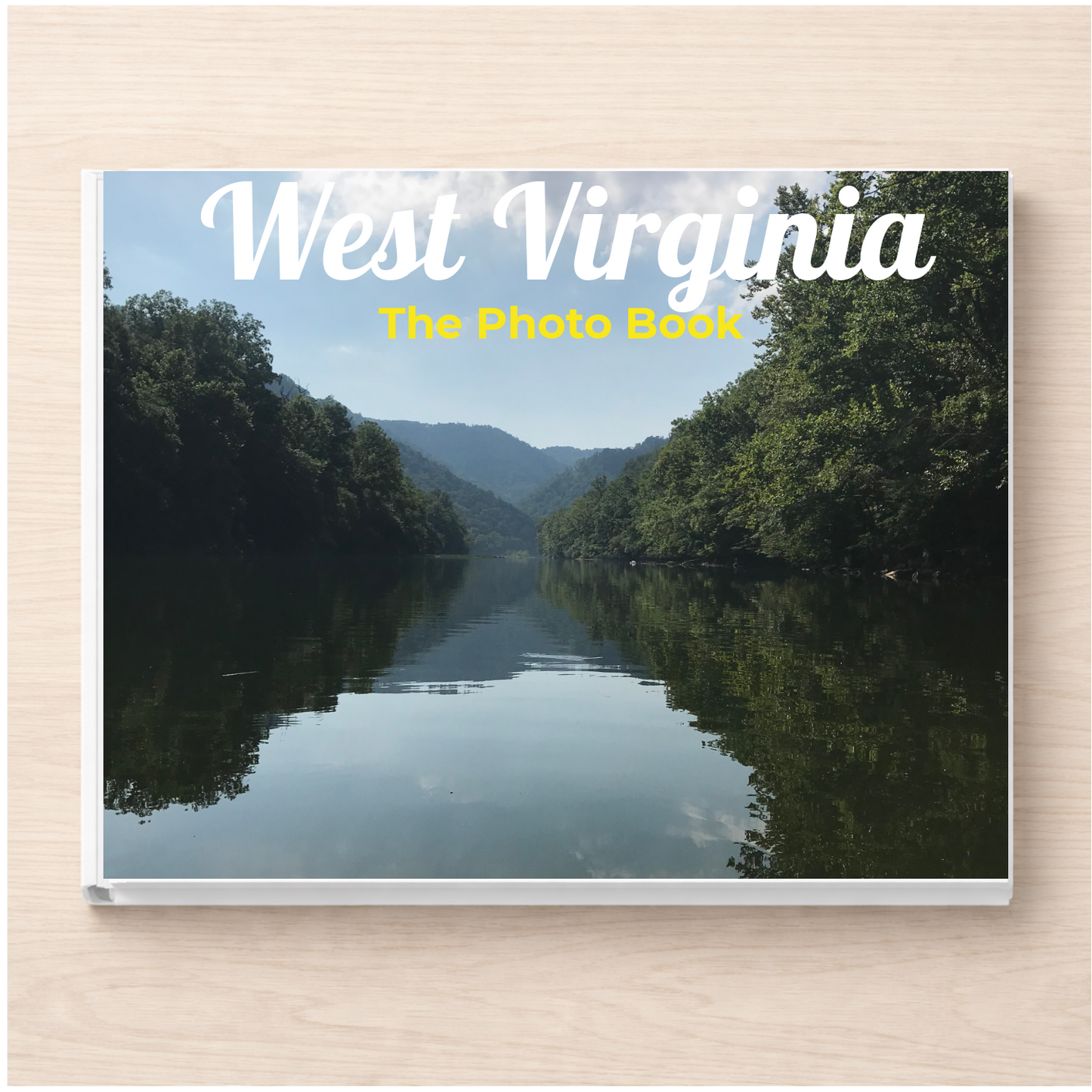 West Virginia: The Photo Book