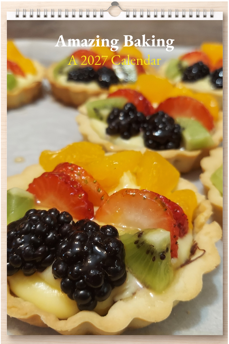 Amazing Baking: A 2027 Calendar