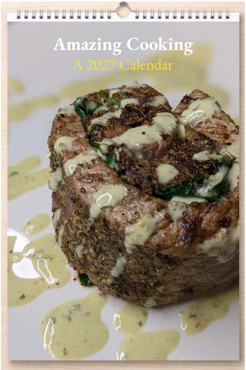 Amazing Cooking: A 2027 Calendar