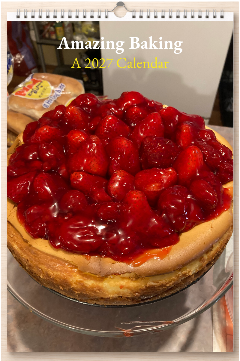 Amazing Baking: A 2027 Calendar
