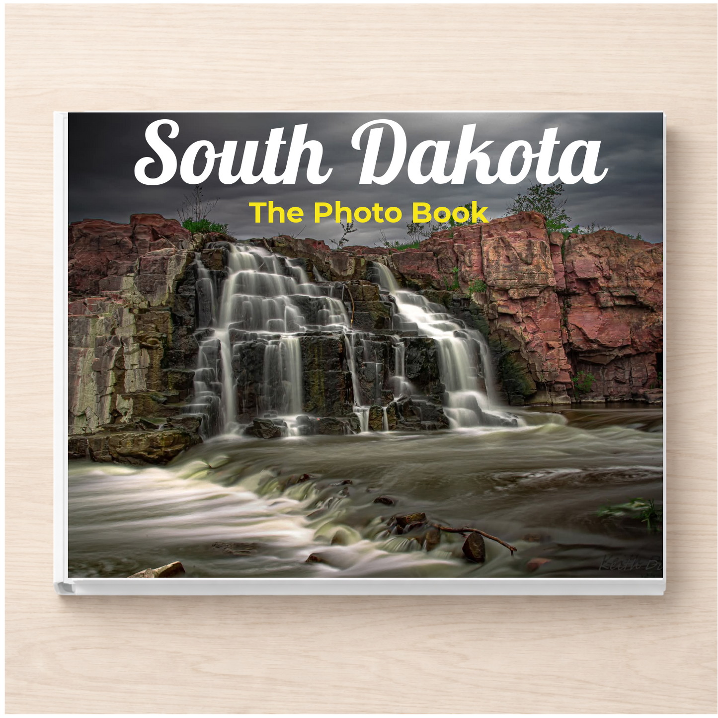 South Dakota: The Photo Book