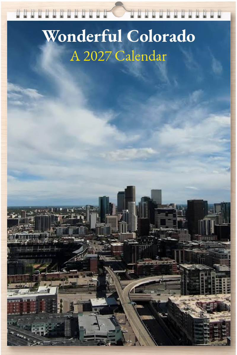 Wonderful Colorado: A 2027 Calendar