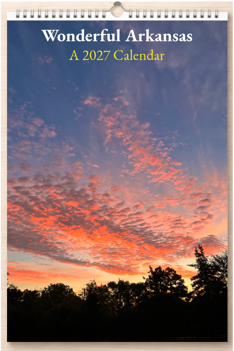 Wonderful Arkansas: A 2027 Calendar
