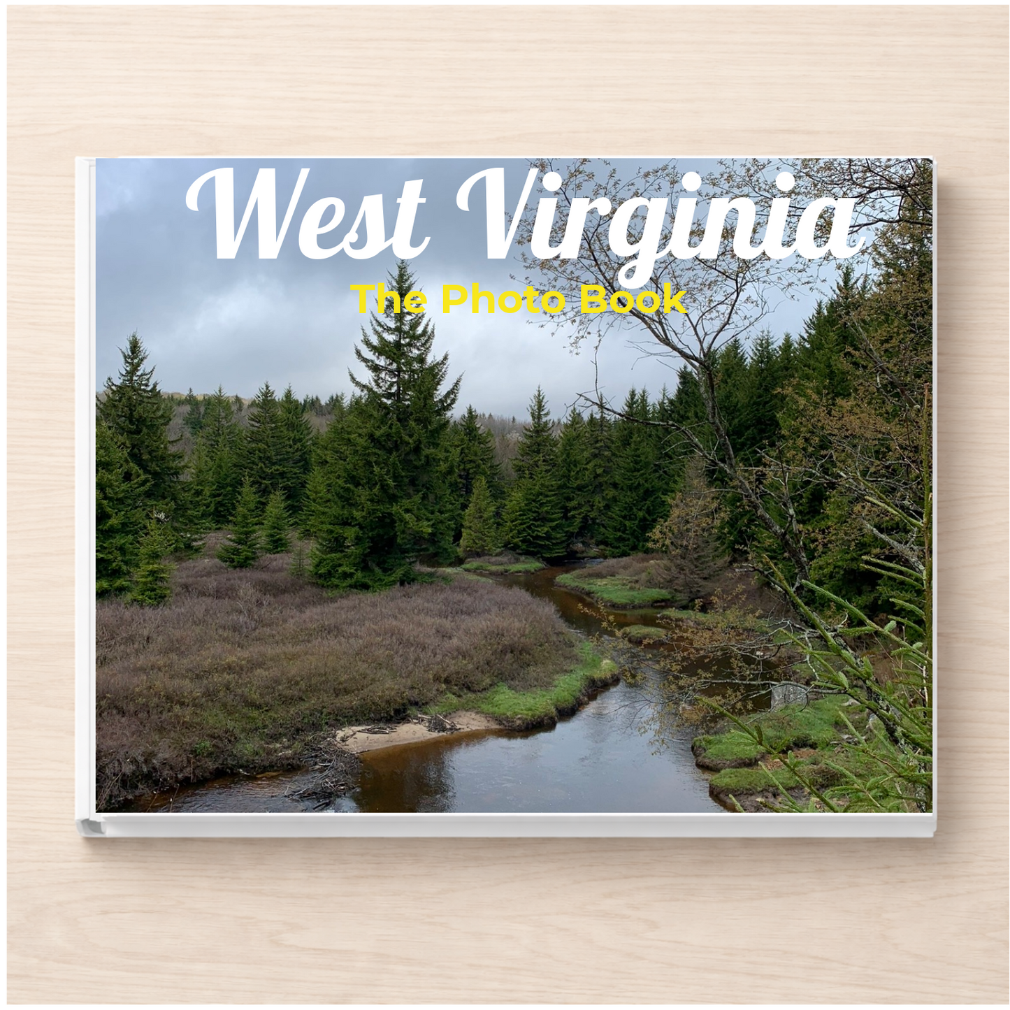 West Virginia: The Photo Book