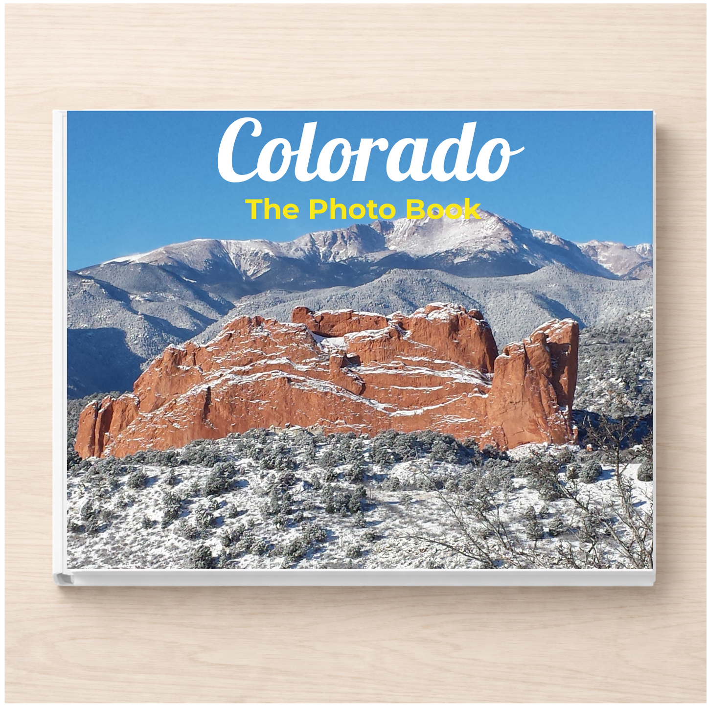 Colorado: The Photo Book