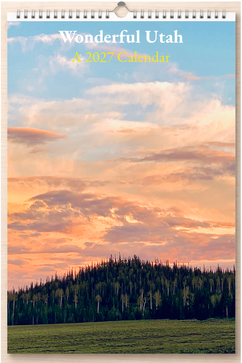 Wonderful Utah: A 2027 Calendar