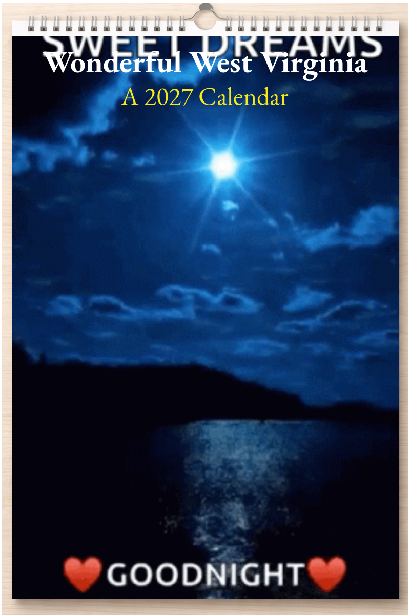 Wonderful West Virginia: A 2027 Calendar