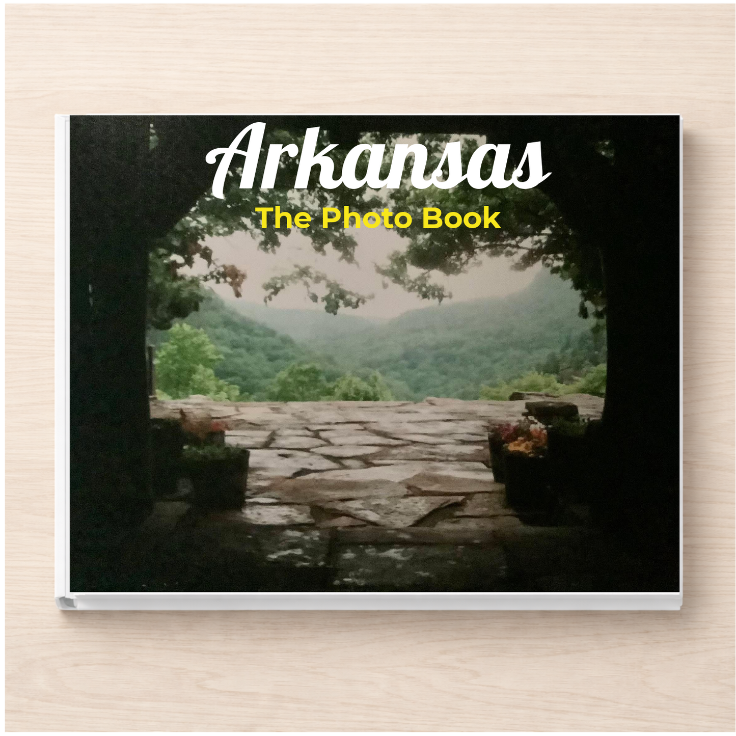 Arkansas: The Photo Book