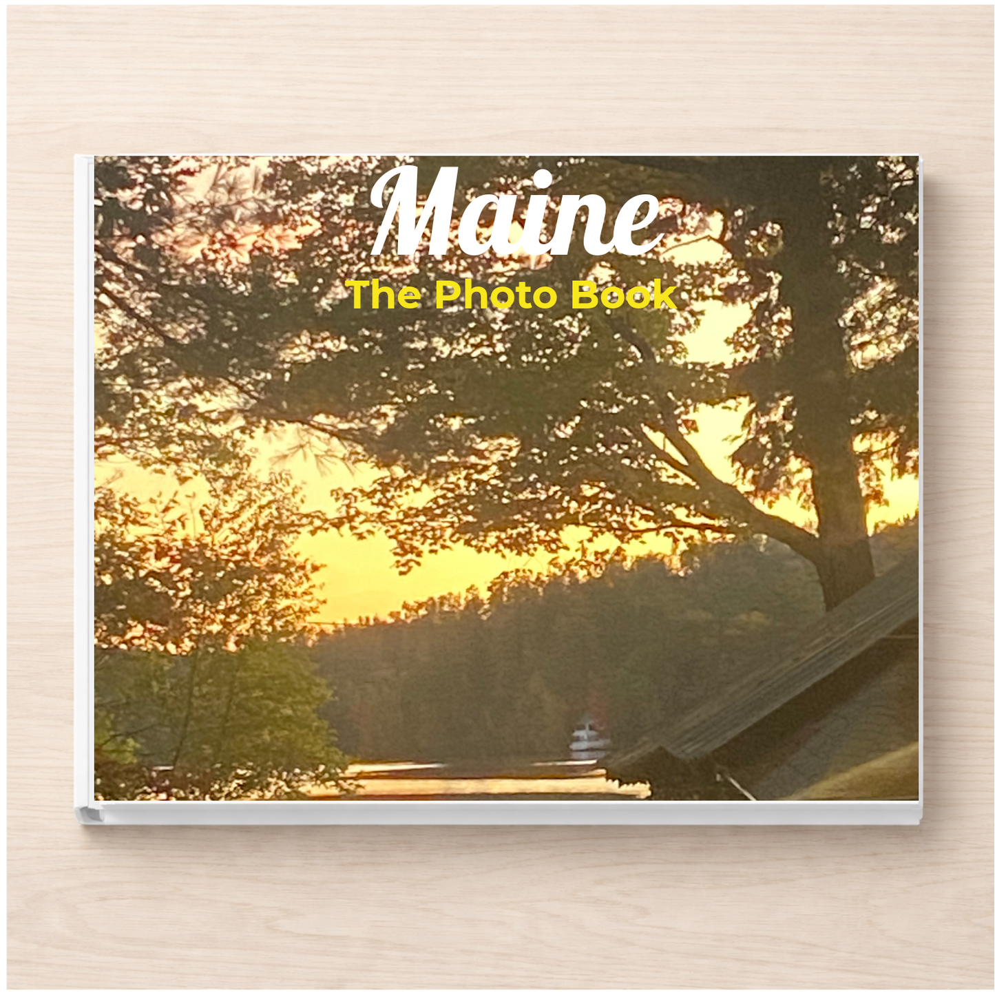 Maine: The Photo Book