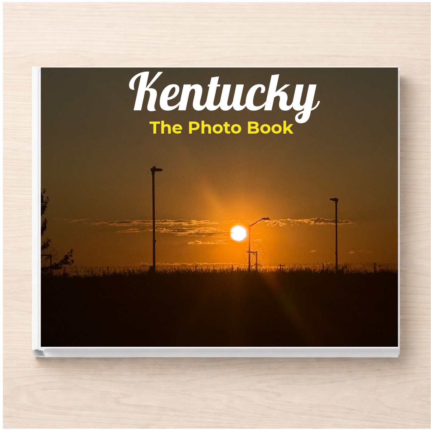 Kentucky: The Photo Book