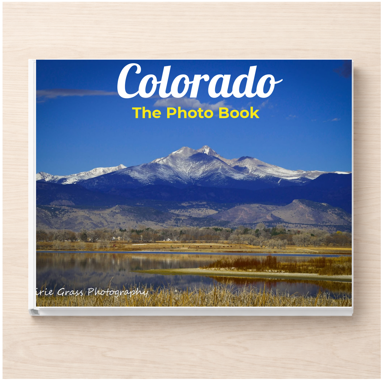 Colorado: The Photo Book