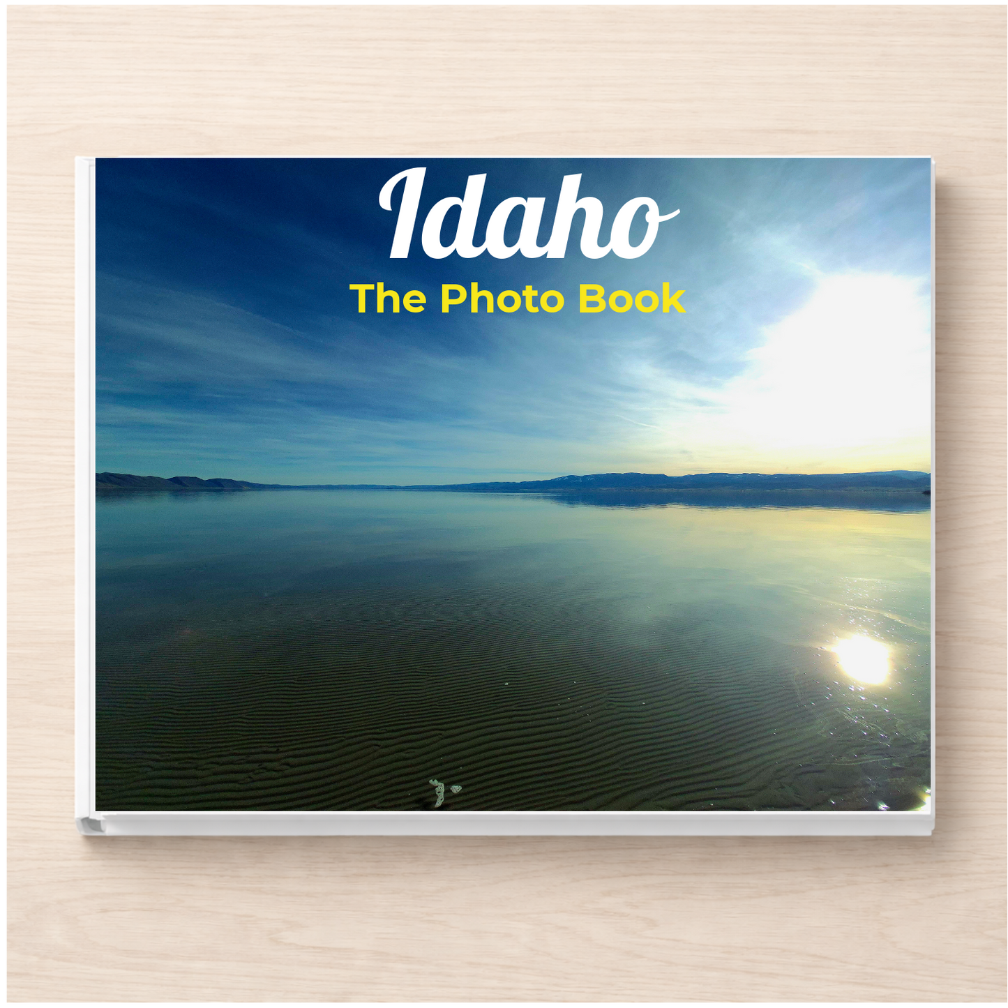 Idaho: The Photo Book